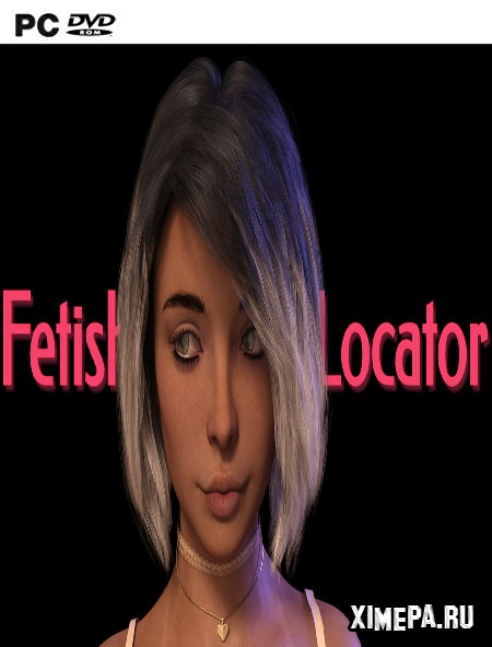 Скачать игру Fetish Locator (2020-23РусАнгл)